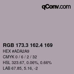 カラーコード: RGB 173.3 162.4 169 | qconv.com