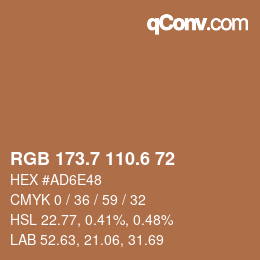 カラーコード: RGB 173.7 110.6 72 | qconv.com
