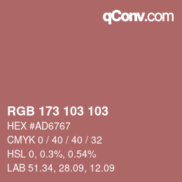 Color code: RGB 173 103 103 | qconv.com
