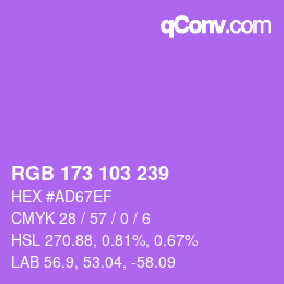 颜色代码: RGB 173 103 239 | qconv.com