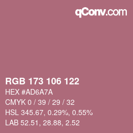 カラーコード: RGB 173 106 122 | qconv.com