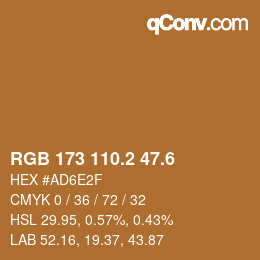 カラーコード: RGB 173 110.2 47.6 | qconv.com