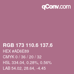 カラーコード: RGB 173 110.6 137.6 | qconv.com