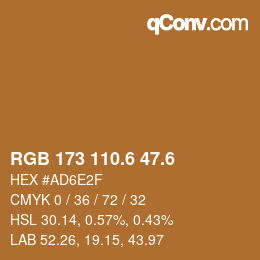 カラーコード: RGB 173 110.6 47.6 | qconv.com