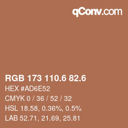カラーコード: RGB 173 110.6 82.6 | qconv.com