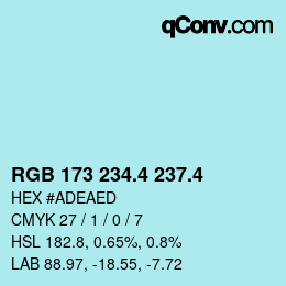 カラーコード: RGB 173 234.4 237.4 | qconv.com