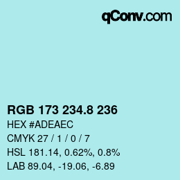 Color code: RGB 173 234.8 236 | qconv.com