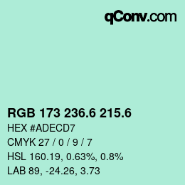 カラーコード: RGB 173 236.6 215.6 | qconv.com
