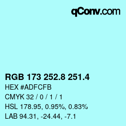 カラーコード: RGB 173 252.8 251.4 | qconv.com