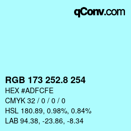 Color code: RGB 173 252.8 254 | qconv.com
