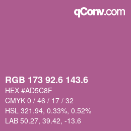 カラーコード: RGB 173 92.6 143.6 | qconv.com