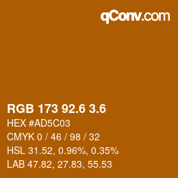 カラーコード: RGB 173 92.6 3.6 | qconv.com