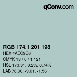 カラーコード: RGB 174.1 201 198 | qconv.com