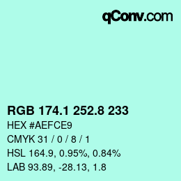 カラーコード: RGB 174.1 252.8 233 | qconv.com