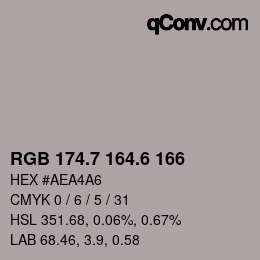 カラーコード: RGB 174.7 164.6 166 | qconv.com