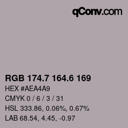 カラーコード: RGB 174.7 164.6 169 | qconv.com