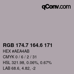 カラーコード: RGB 174.7 164.6 171 | qconv.com