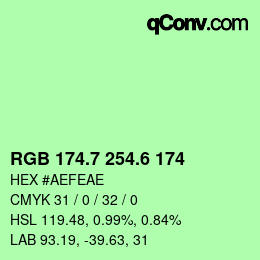 カラーコード: RGB 174.7 254.6 174 | qconv.com