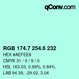 カラーコード: RGB 174.7 254.6 232 | qconv.com