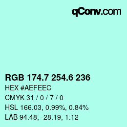 カラーコード: RGB 174.7 254.6 236 | qconv.com