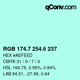 カラーコード: RGB 174.7 254.6 237 | qconv.com