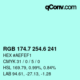 カラーコード: RGB 174.7 254.6 241 | qconv.com