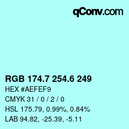カラーコード: RGB 174.7 254.6 249 | qconv.com