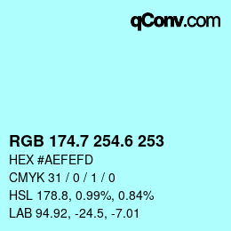 カラーコード: RGB 174.7 254.6 253 | qconv.com