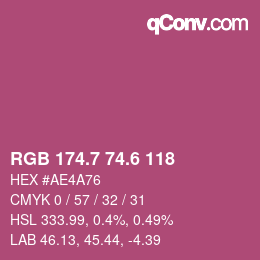 カラーコード: RGB 174.7 74.6 118 | qconv.com