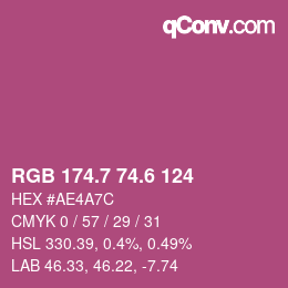 カラーコード: RGB 174.7 74.6 124 | qconv.com