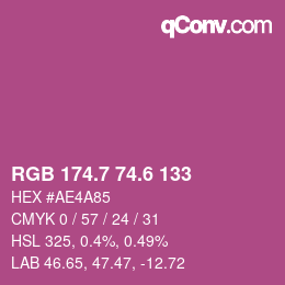 カラーコード: RGB 174.7 74.6 133 | qconv.com
