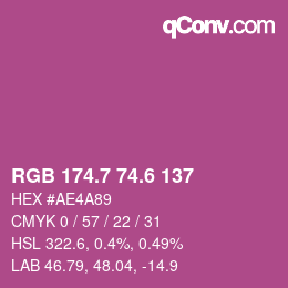 カラーコード: RGB 174.7 74.6 137 | qconv.com