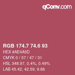 カラーコード: RGB 174.7 74.6 93 | qconv.com
