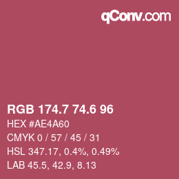 カラーコード: RGB 174.7 74.6 96 | qconv.com