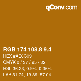 カラーコード: RGB 174 108.8 9.4 | qconv.com