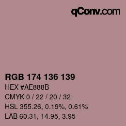 Color code: RGB 174 136 139 | qconv.com