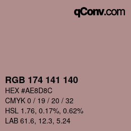 Color code: RGB 174 141 140 | qconv.com