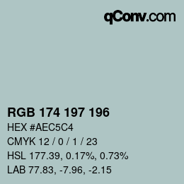 Color code: RGB 174 197 196 | qconv.com