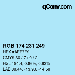 カラーコード: RGB 174 231 249 | qconv.com