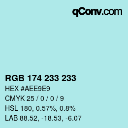 Color code: RGB 174 233 233 | qconv.com