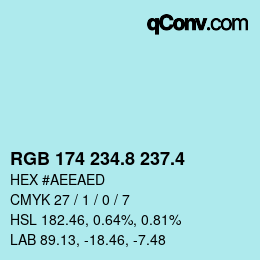 カラーコード: RGB 174 234.8 237.4 | qconv.com