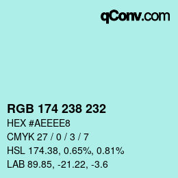 Color code: RGB 174 238 232 | qconv.com