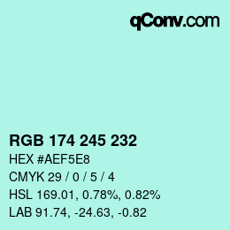 カラーコード: RGB 174 245 232 | qconv.com