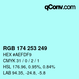 Color code: RGB 174 253 249 | qconv.com