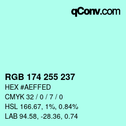 Color code: RGB 174 255 237 | qconv.com