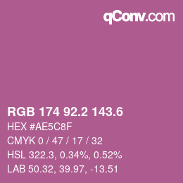カラーコード: RGB 174 92.2 143.6 | qconv.com