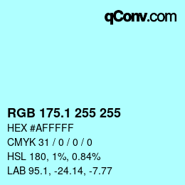 Color code: RGB 175.1 255 255 | qconv.com