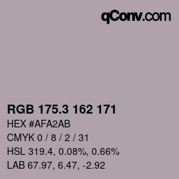 カラーコード: RGB 175.3 162 171 | qconv.com