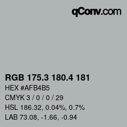 カラーコード: RGB 175.3 180.4 181 | qconv.com