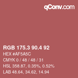 カラーコード: RGB 175.3 90.4 92 | qconv.com
